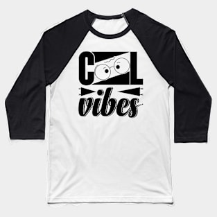 Cool Vibes Baseball T-Shirt